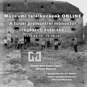 A türjei premontrei monostor régészeti kutatása online előadás